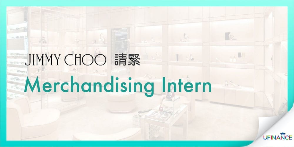 【名媛淑女】Jimmy Choo Merchandising Intern