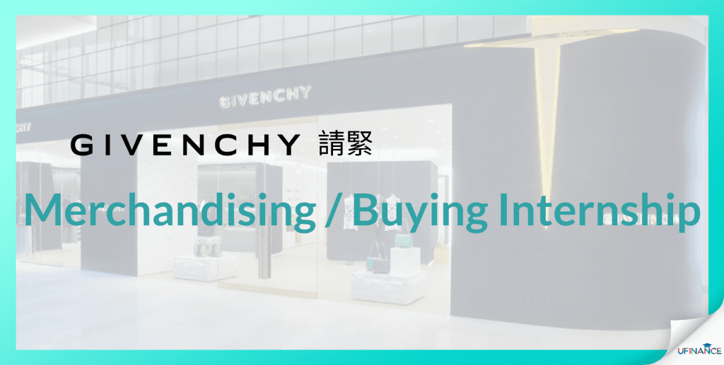 【GD都係著呢個brand】GIVENCHY Merchandising / Buying Intern