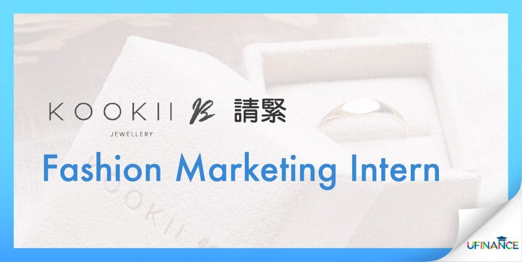 【大專生荀工】Kookii B Fashion Marketing Intern