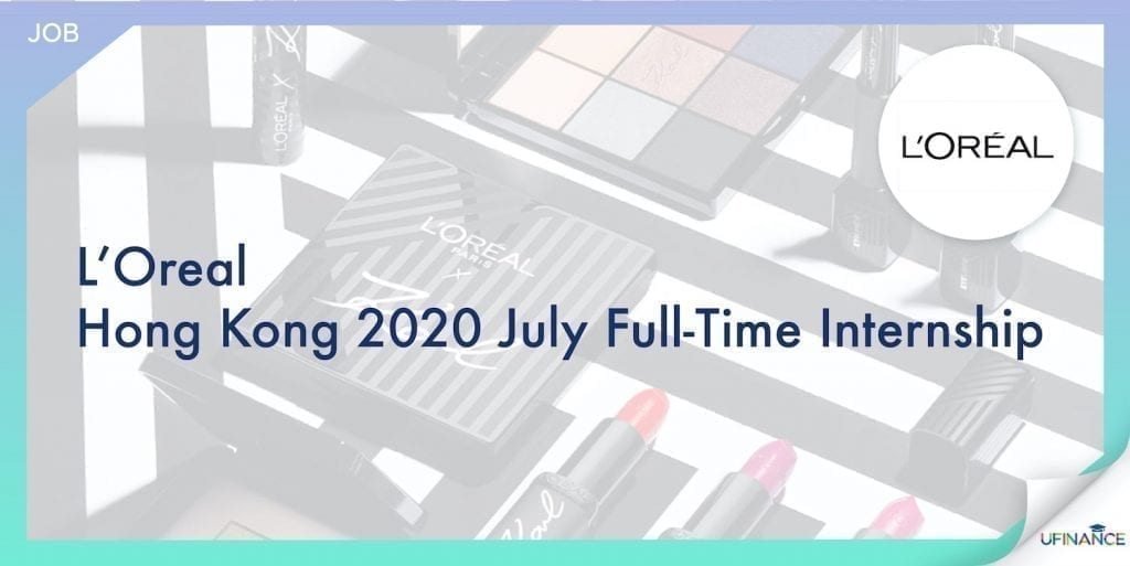 【Gap Year Intern】L'Oreal - Hong Kong 2020 July Full-Time Internship-01-min