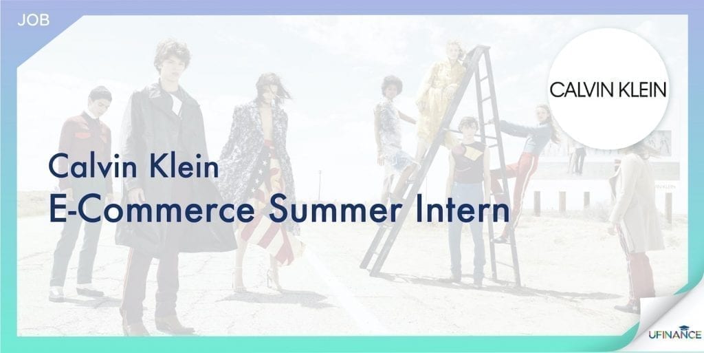 【潮牌Intern】Calvin Klein - E-Commerce Summer Intern